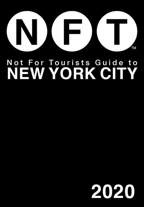 Book cover of Not For Tourists Guide to New York City 2020