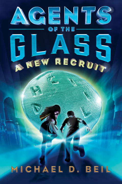 Book cover of Agents of the Glass: A New Recruit