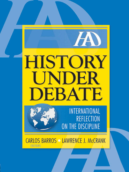 Book cover of History Under Debate: International Reflection on the Discipline