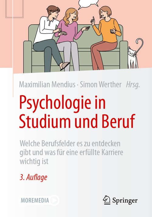 Book cover of Psychologie in Studium und Beruf: Welche Berufsfelder es zu entdecken gibt und was für eine erfüllte Karriere wichtig ist (3. Auflage 2024)