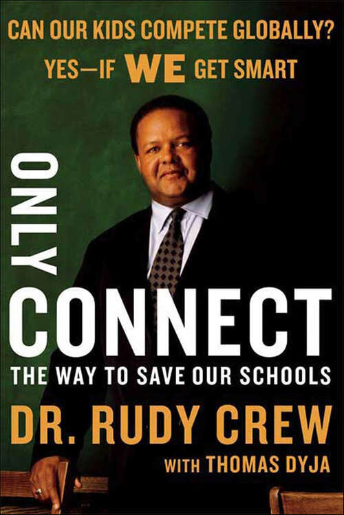 Book cover of Only Connect: The Way to Save Our Schools