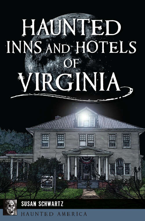Book cover of Haunted Inns and Hotels of Virginia (Haunted America)