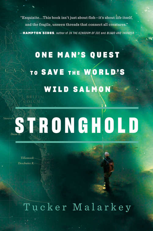 Book cover of Stronghold: One Man's Quest to Save the World's Wild Salmon