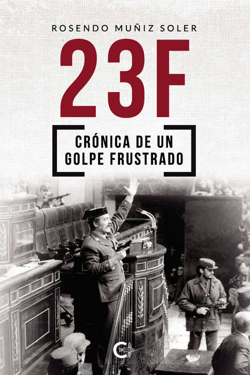 Book cover of 23F: Crónica de un golpe frustrado