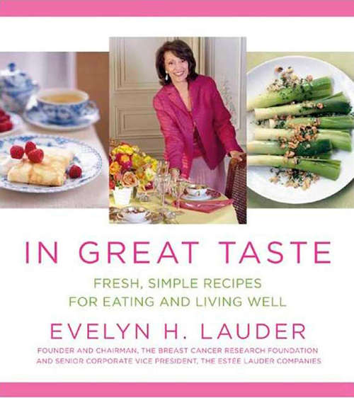 Book cover of In Great Taste: Fresh, Simple Recipes for Eating and Living Well: A Cookbook