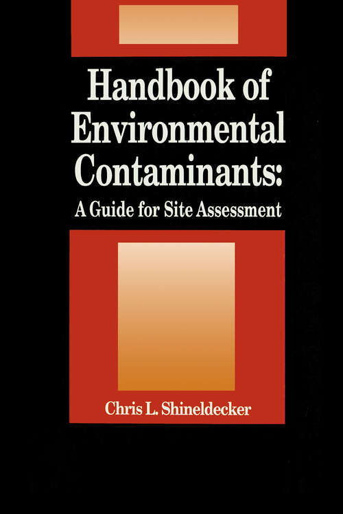 Book cover of Handbook of Environmental Contaminants: A Guide for Site Assessment