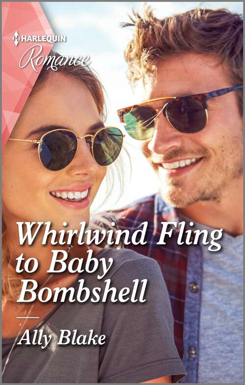 Book cover of Whirlwind Fling to Baby Bombshell (Original) (Billion-Dollar Bachelors #1)