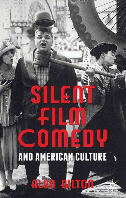 Book cover of Silent Film Comedy and American Culture