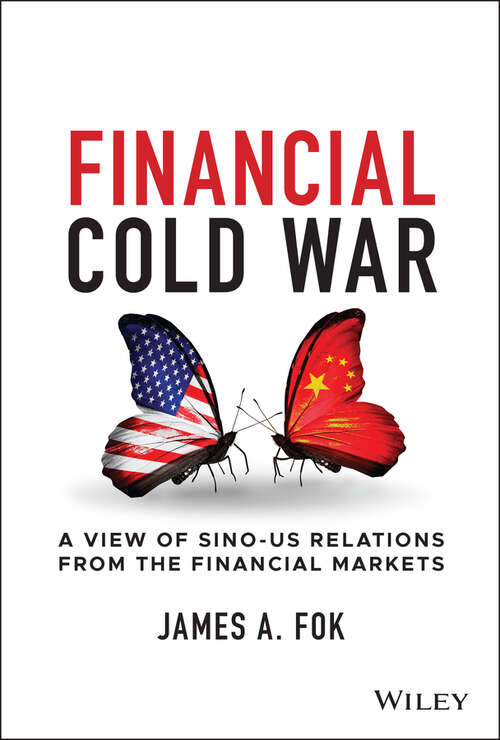 Book cover of Financial Cold War: A View of Sino-US Relations from the Financial Markets
