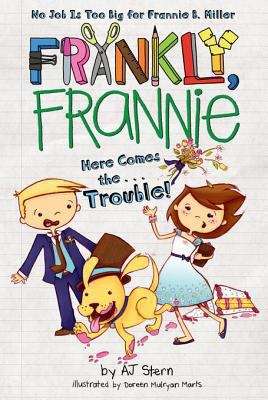 Book cover of Here Comes the...Trouble!