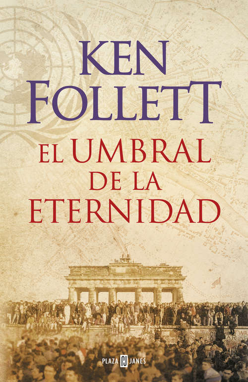 Book cover of El umbral de la eternidad (The Century: Volumen 3)