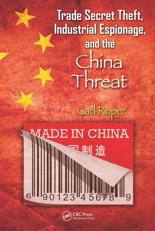 Book cover of Trade Secret Theft, Industrial Espionage, and the China Threat