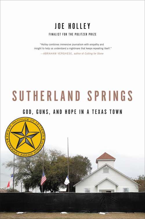 Book cover of Sutherland Springs: God, Guns, and Hope in a Texas Town