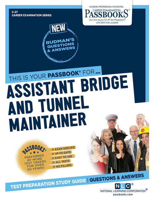 Book cover of Assistant Bridge and Tunnel Maintainer: Passbooks Study Guide (Career Examination Series: C-27)