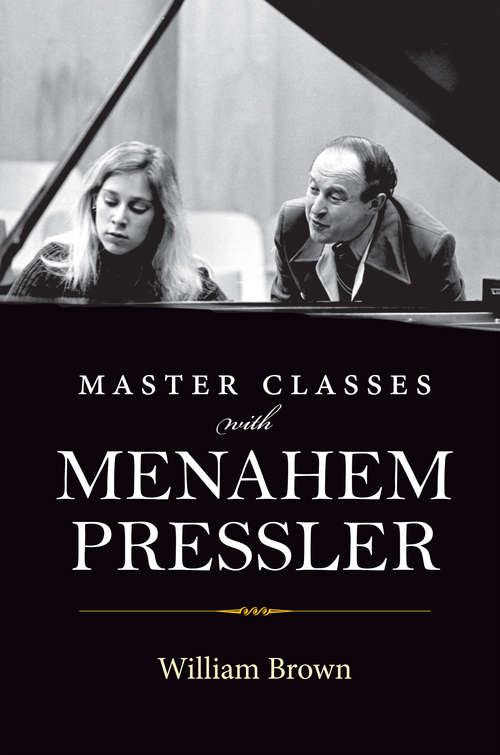 Book cover of Master Classes with Menahem Pressler
