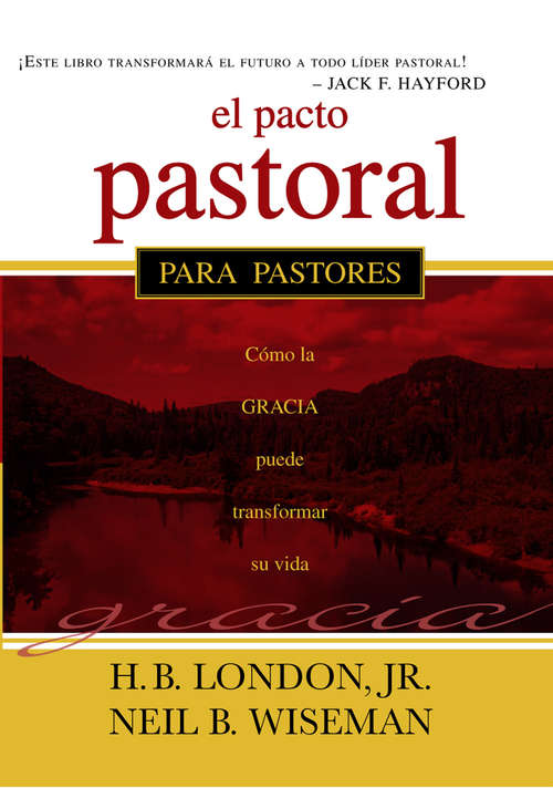 Book cover of El Pacto Pastoral: Cómo la gracia puede transformar su vida