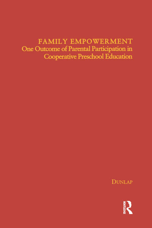 Book cover of Family Empowerment: One Outcome of Parental Participation in Cooperative Preschool Education (Children of Poverty)