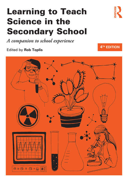 Book cover of Learning to Teach Science in the Secondary School: A companion to school experience