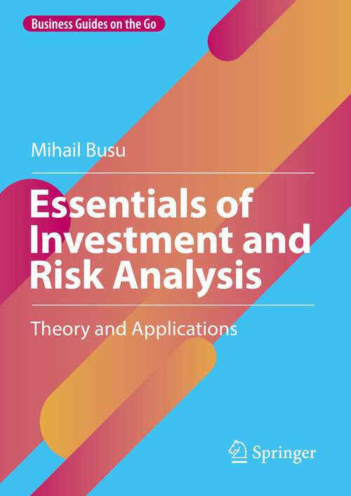 Book cover of Essentials of Investment and Risk Analysis: Theory and Applications (1st ed. 2022) (Business Guides on the Go)