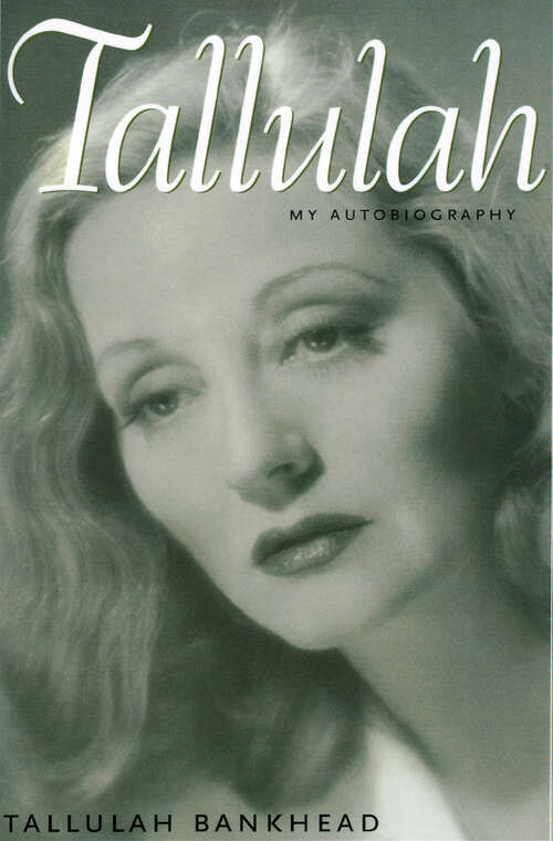 Book cover of Tallulah: My Autobiography (EPUB Single) (Southern Icons Series)