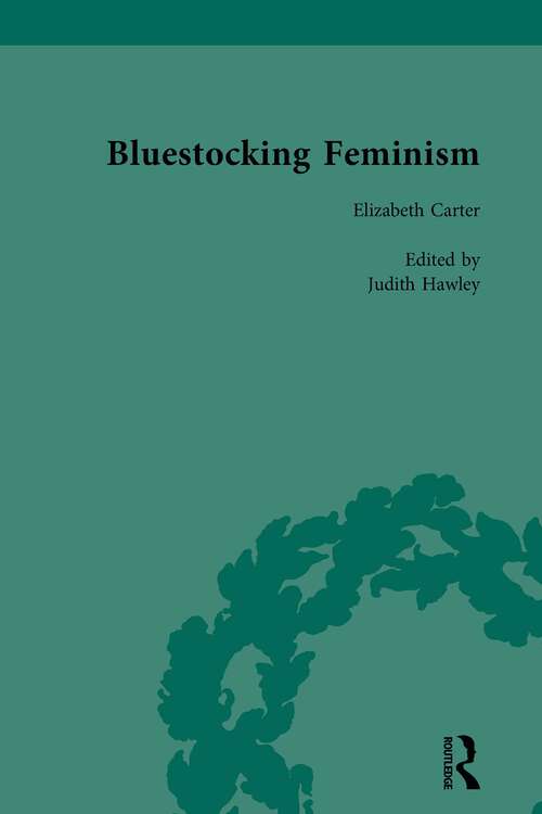 Book cover of Bluestocking Feminism, Volume 2: Writings of the Bluestocking Circle, 1738-92