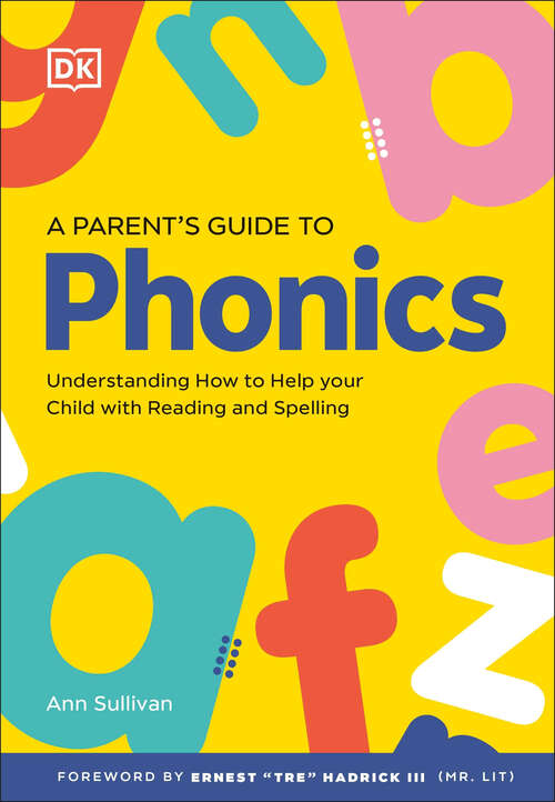 Book cover of DK Super Phonics A Parent's Guide to Phonics (DK Super Phonics )