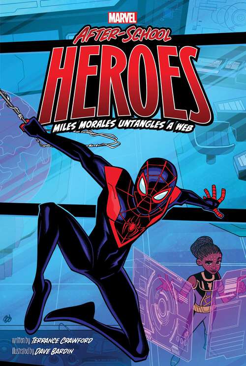 Book cover of Miles Morales Untangles a Web (Marvel After-School Heroes)