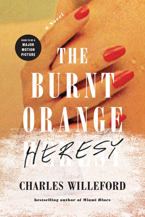 Book cover of The Burnt Orange Heresy: A Novel