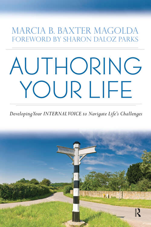 Book cover of Authoring Your Life: Developing Your INTERNAL VOICE to Navigate Life’s Challenges