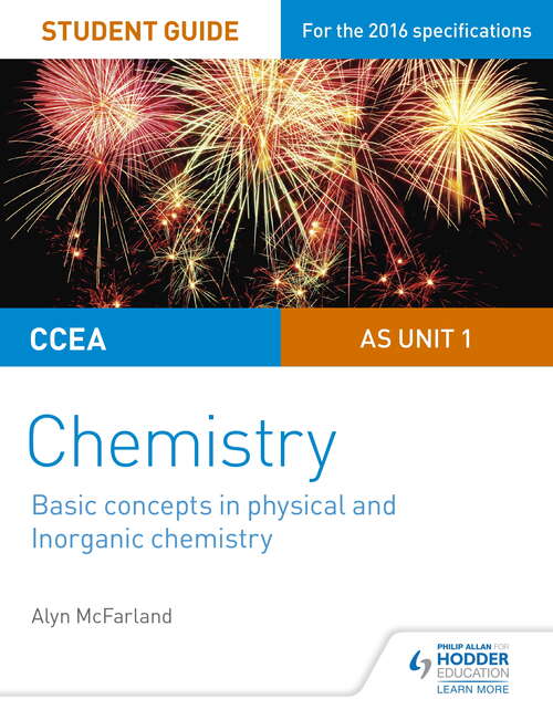 Book cover of CCEA AS Unit 1 Chemistry Student Guide: Basic concepts in Physical and Inorganic Chemistry