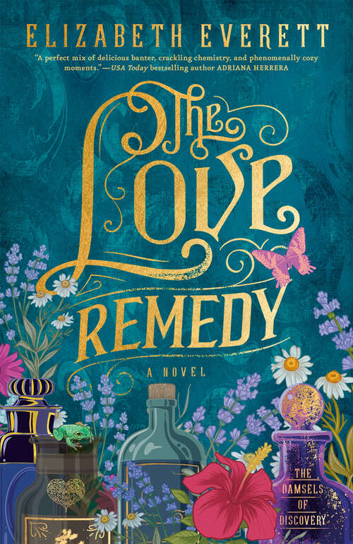 Book cover of The Love Remedy (The Damsels of Discovery #1)