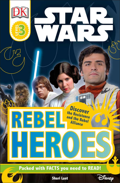 Book cover of DK Readers L3: Discover the Resistance and the Rebel Alliance (DK Readers Level 3)