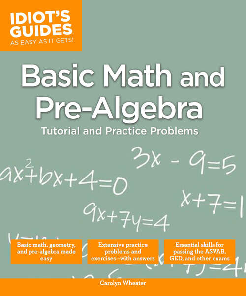 Book cover of Basic Math and Pre-Algebra: Tutorial and Practice Problems (Idiot's Guides)
