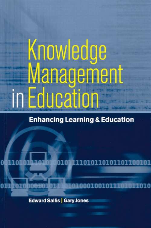 Book cover of Knowledge Management in Education: Enhancing Learning & Education