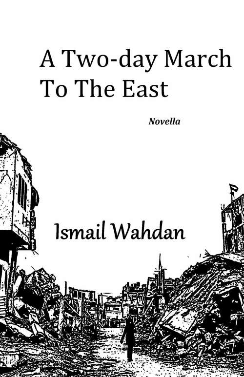 Book cover of A two-day march to the east