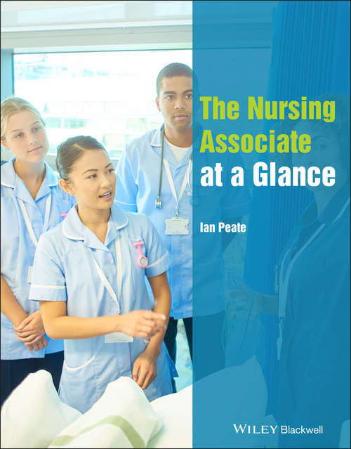 Book cover of The Nursing Associate at a Glance (At a Glance (Nursing and Healthcare))