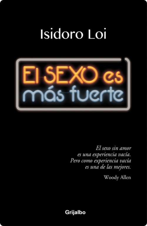 Book cover of El sexo es mas fuerte