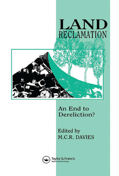 Book cover of Land Reclamation: An end to dereliction?