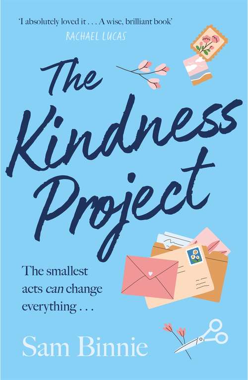 Book cover of The Kindness Project: The unmissable new novel that will make you laugh, bring tears to your eyes, and might just change your life . . .