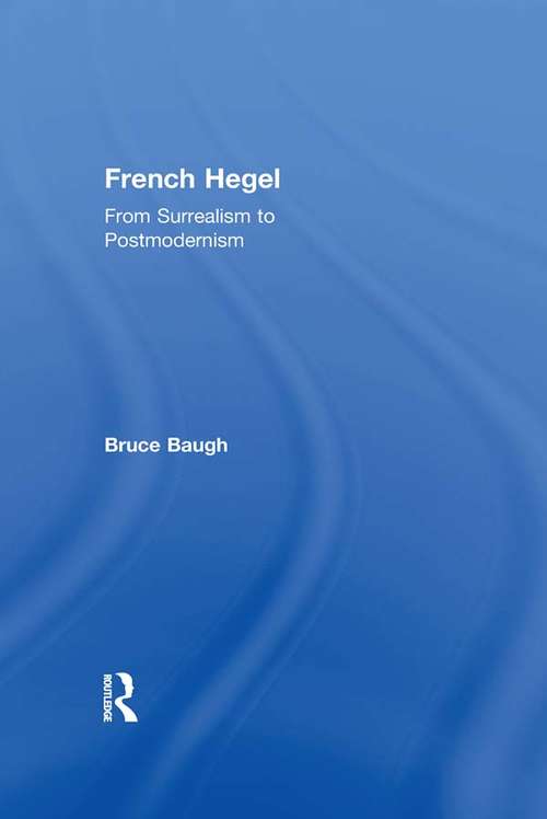 Book cover of French Hegel: From Surrealism to Postmodernism