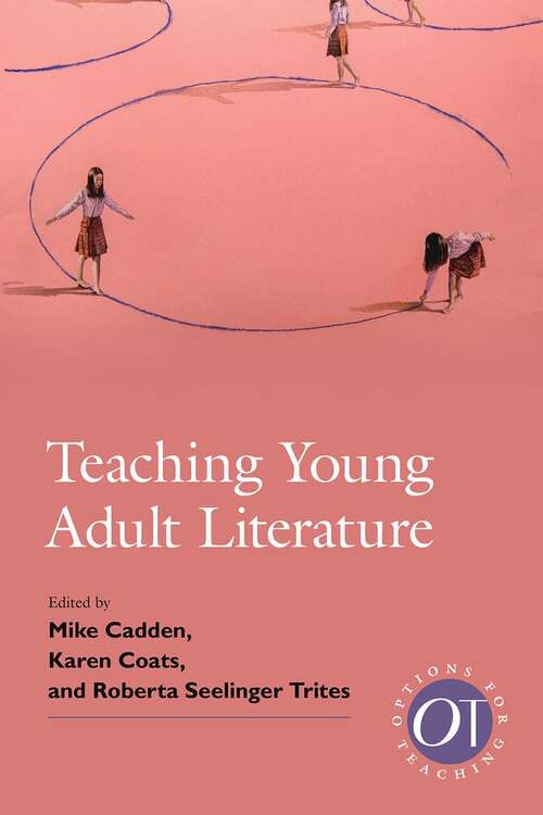 Book cover of Teaching Young Adult Literature (Options for Teaching #50)