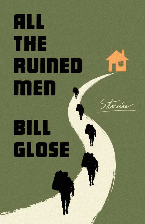 Book cover of All the Ruined Men: Stories