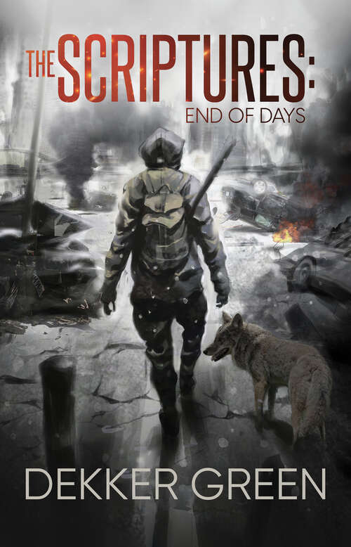 Book cover of The Scriptures: End of Days (The Scriptures #1)