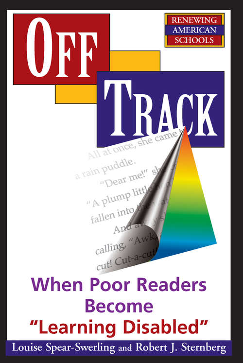 Book cover of Off Track: When Poor Readers Become ""Learning Disabled""