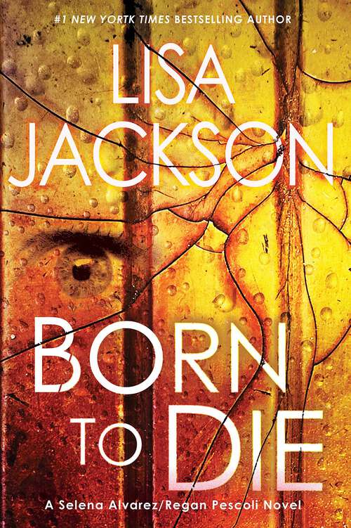 Book cover of Born To Die (An Alvarez & Pescoli Novel #3)