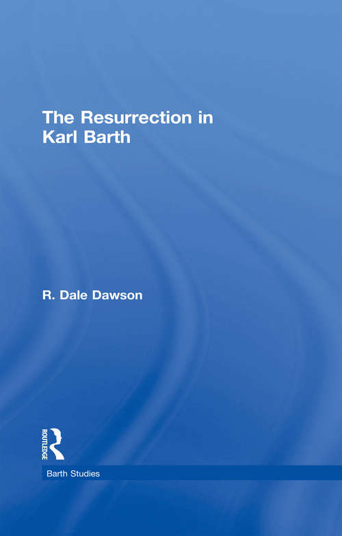 Book cover of The Resurrection in Karl Barth (Barth Studies)