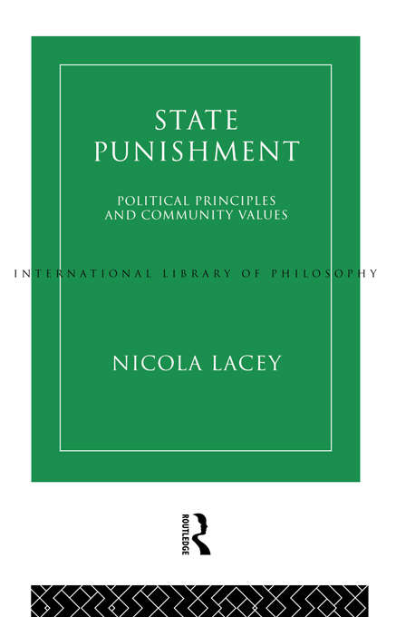 Book cover of State Punishment: Political Principles And Community Values (International Library of Philosophy)