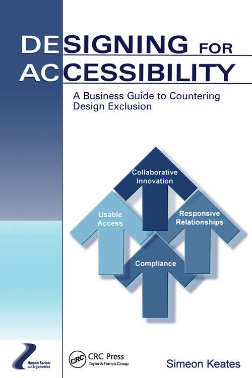 Book cover of Designing for Accessibility: A Business Guide to Countering Design Exclusion (Human Factors and Ergonomics)