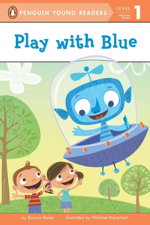 Book cover of Play with Blue (Penguin Young Readers, Level 1)