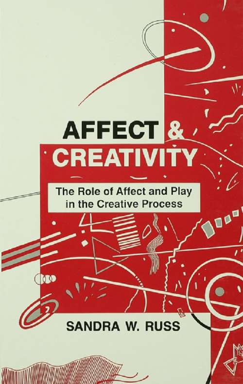 Book cover of Affect and Creativity: the Role of Affect and Play in the Creative Process (Personality Assessment Series)